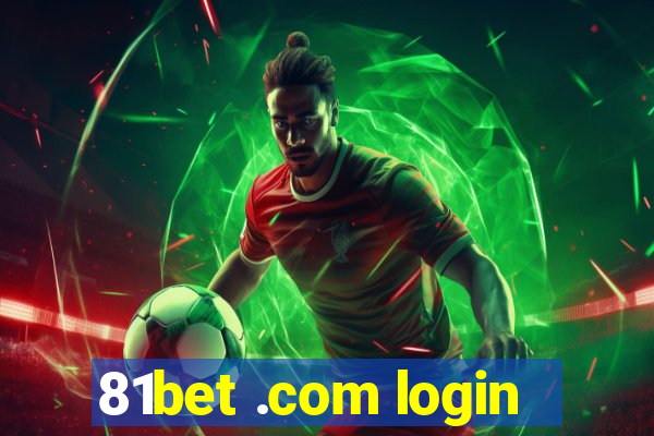 81bet .com login